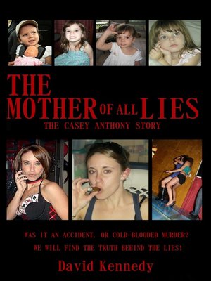cover image of The Mother of All Lies the Casey Anthony Story